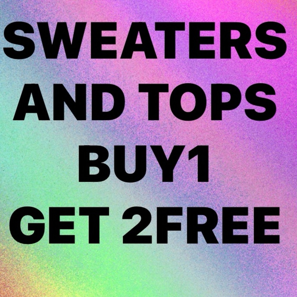 Buy any sweater get 2 FREE (pay highest priced item)